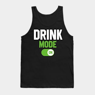 Drink mode ON Tank Top